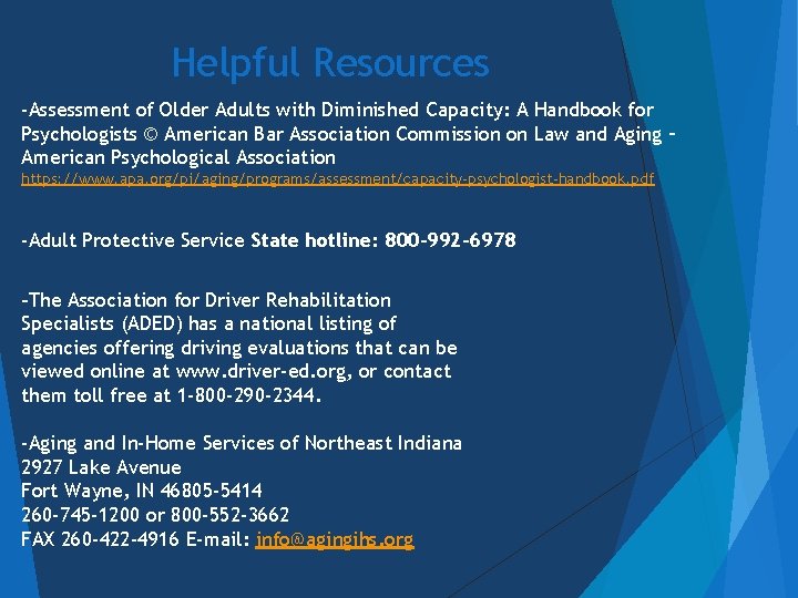 Helpful Resources -Assessment of Older Adults with Diminished Capacity: A Handbook for Psychologists ©