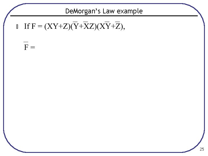 De. Morgan’s Law example 25 