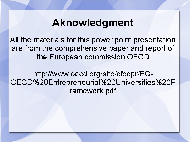 Aknowledgment All the materials for this power point presentation are from the comprehensive paper