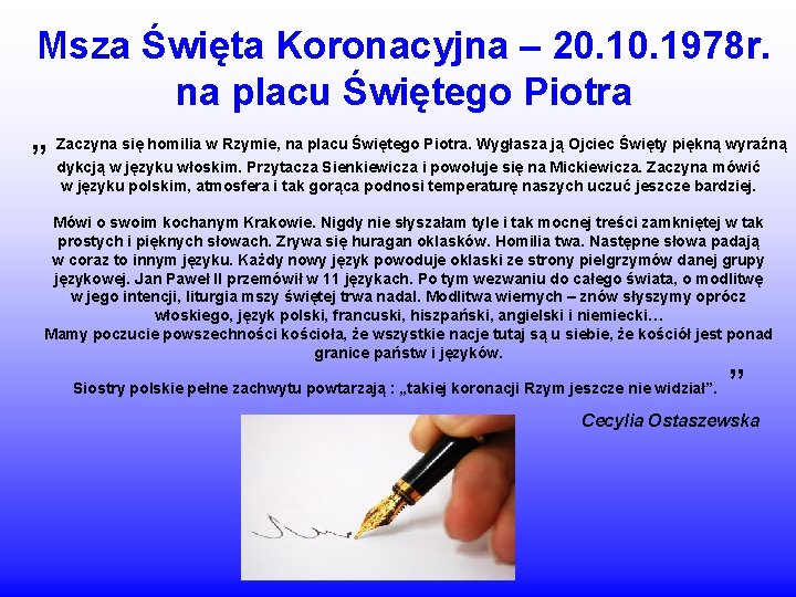 Msza Święta Koronacyjna – 20. 1978 r. na placu Świętego Piotra „ Zaczyna się