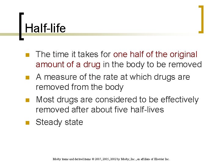 Half-life n n The time it takes for one half of the original amount