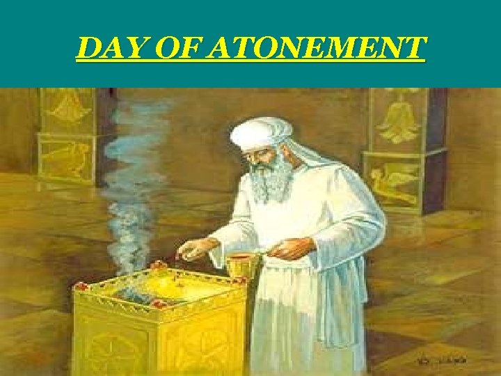 DAY OF ATONEMENT 