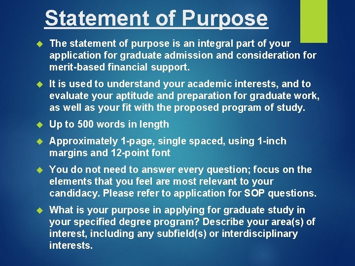 Statement of Purpose The statement of purpose is an integral part of your application Statement of Purpose The statement of purpose is an integral part of your application