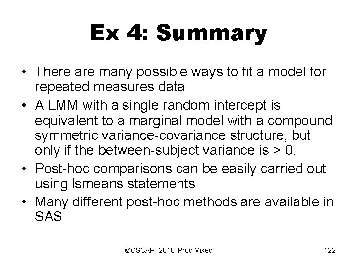 Ex 4: Summary • There are many possible ways to fit a model for Ex 4: Summary • There are many possible ways to fit a model for