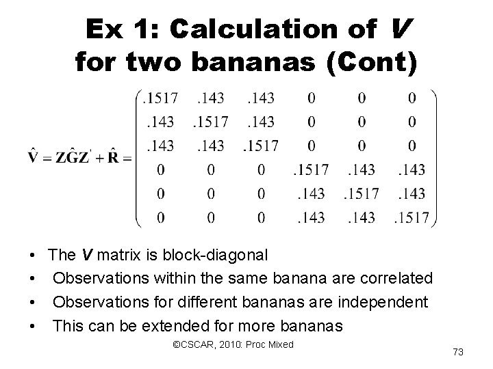Ex 1: Calculation of V for two bananas (Cont) • • The V matrix Ex 1: Calculation of V for two bananas (Cont) • • The V matrix
