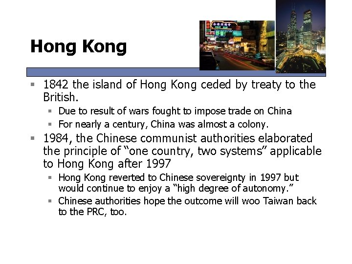 Hong Kong § 1842 the island of Hong Kong ceded by treaty to the