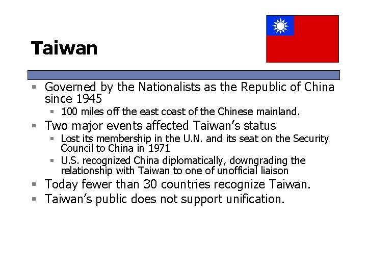 Taiwan § Governed by the Nationalists as the Republic of China since 1945 §