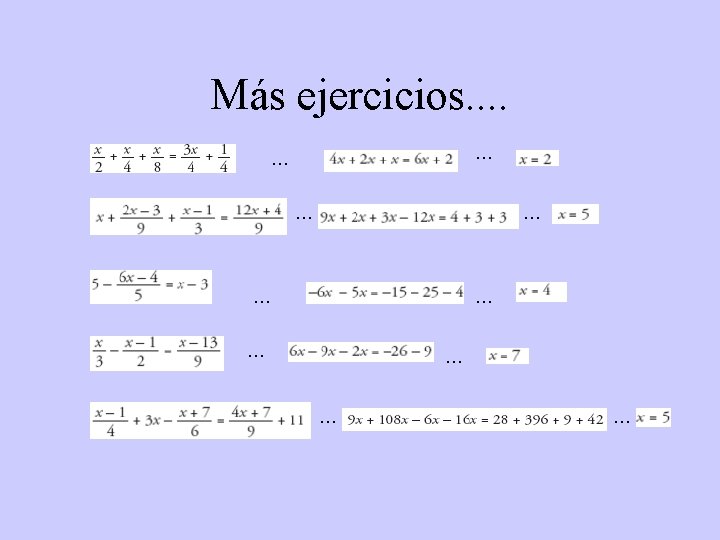 Más ejercicios. . . . 