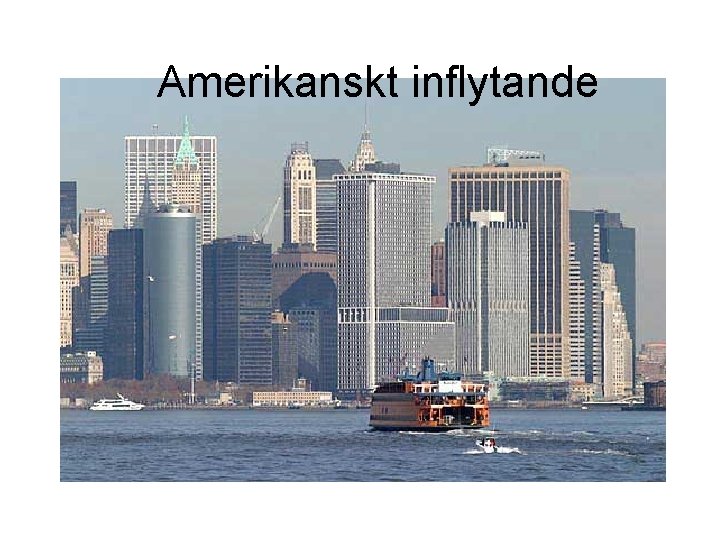 Amerikanskt inflytande 