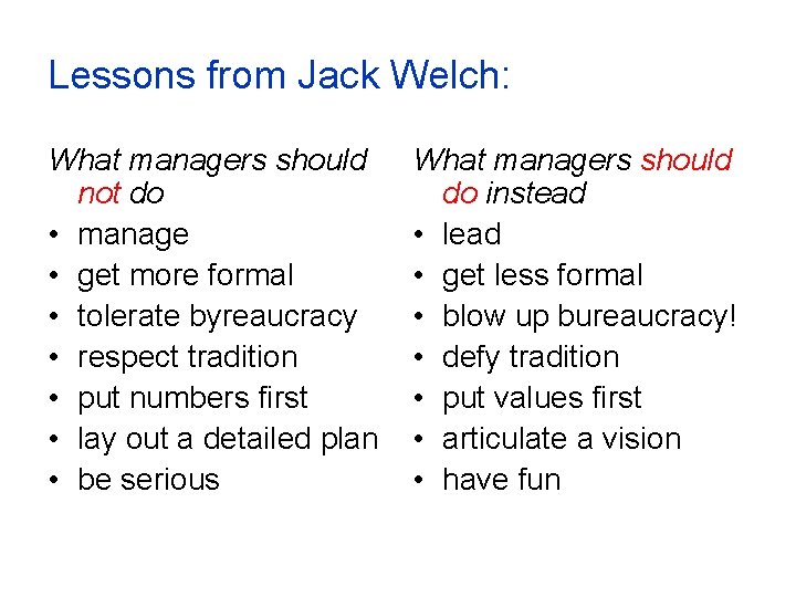 Lessons from Jack Welch: What managers should not do • manage • get more