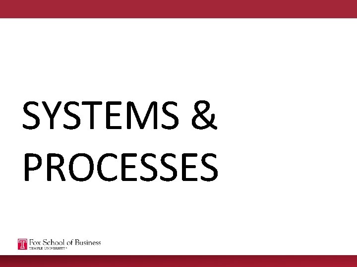 SYSTEMS & PROCESSES 