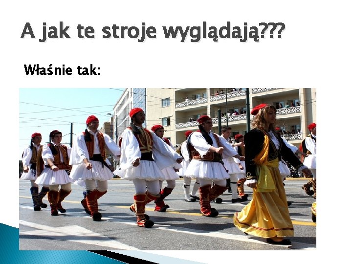 A jak te stroje wyglądają? ? ? Właśnie tak: 