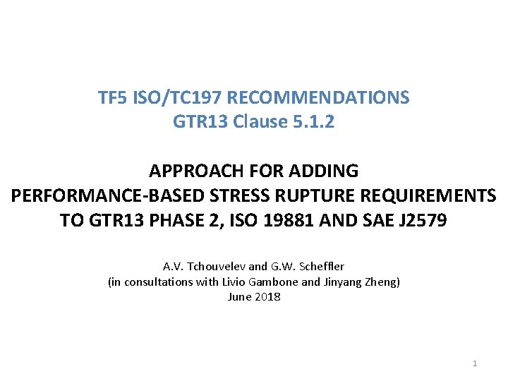 TF 5 ISOTC 197 RECOMMENDATIONS GTR 13 Clause