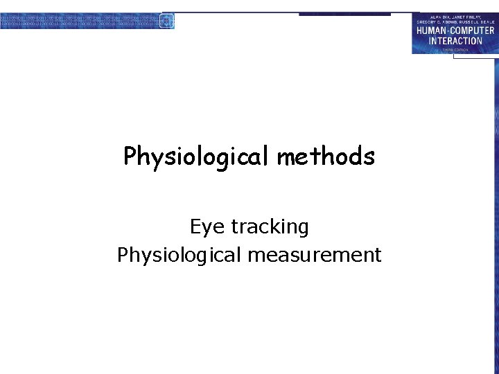 Physiological methods Eye tracking Physiological measurement 