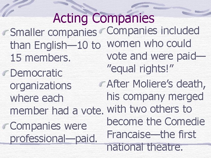 Acting Companies Smaller companies Companies included than English— 10 to women who could vote