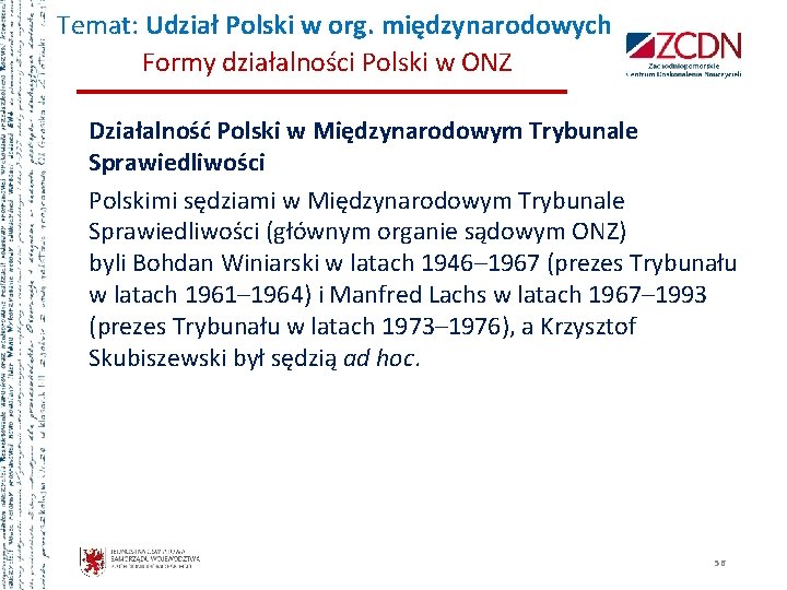 Temat: Udział Polski w org. międzynarodowych Formy działalności Polski w ONZ Działalność Polski w