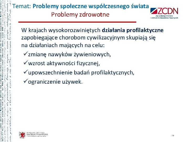 Temat: Problemy społeczne współczesnego świata Problemy zdrowotne W krajach wysokorozwiniętych działania profilaktyczne zapobiegające chorobom