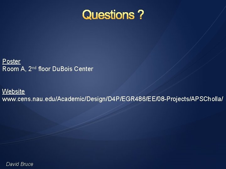 Questions ? Poster Room A, 2 nd floor Du. Bois Center Website www. cens.