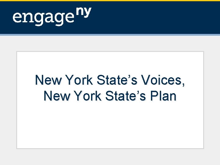 New York State’s Voices, New York State’s Plan 