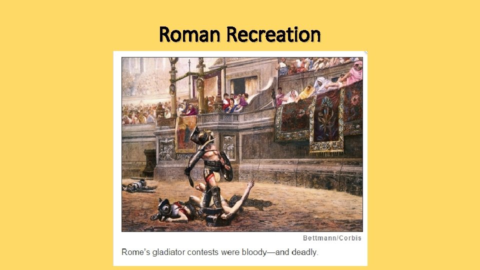 Roman Recreation 