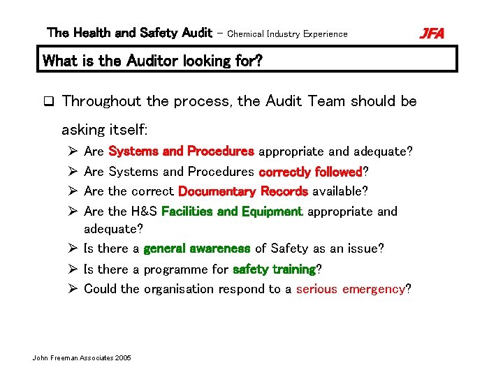 The Health and Safety Audit – Chemical Industry Experience What is the Auditor looking The Health and Safety Audit – Chemical Industry Experience What is the Auditor looking
