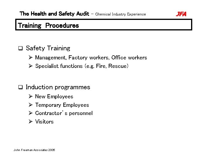 The Health and Safety Audit – Chemical Industry Experience Training Procedures q Safety Training The Health and Safety Audit – Chemical Industry Experience Training Procedures q Safety Training