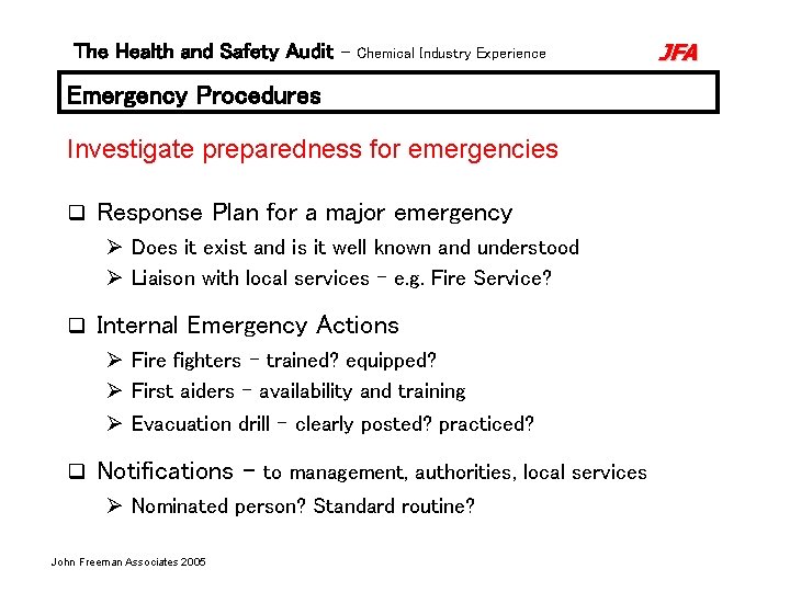 The Health and Safety Audit – Chemical Industry Experience Emergency Procedures Investigate preparedness for The Health and Safety Audit – Chemical Industry Experience Emergency Procedures Investigate preparedness for