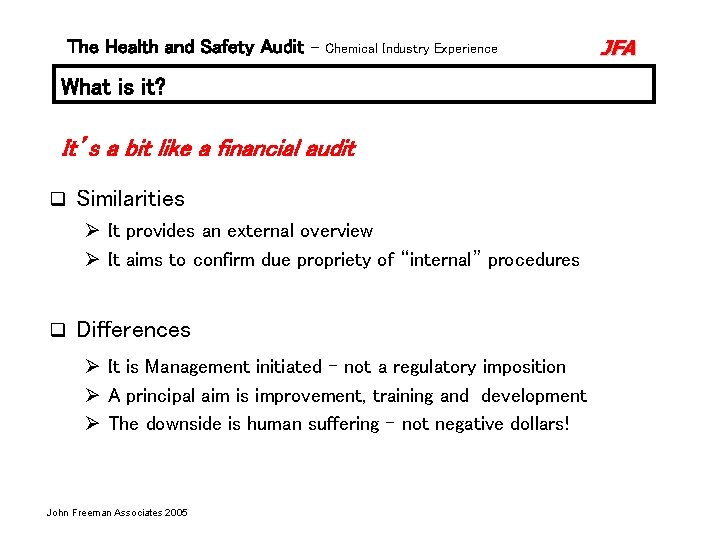 The Health and Safety Audit – Chemical Industry Experience What is it? It’s a The Health and Safety Audit – Chemical Industry Experience What is it? It’s a