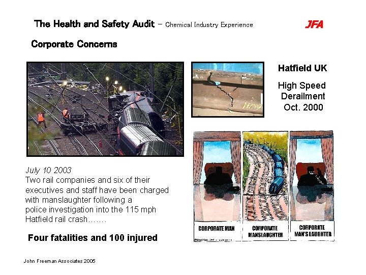 The Health and Safety Audit – Chemical Industry Experience JFA Corporate Concerns Hatfield UK The Health and Safety Audit – Chemical Industry Experience JFA Corporate Concerns Hatfield UK
