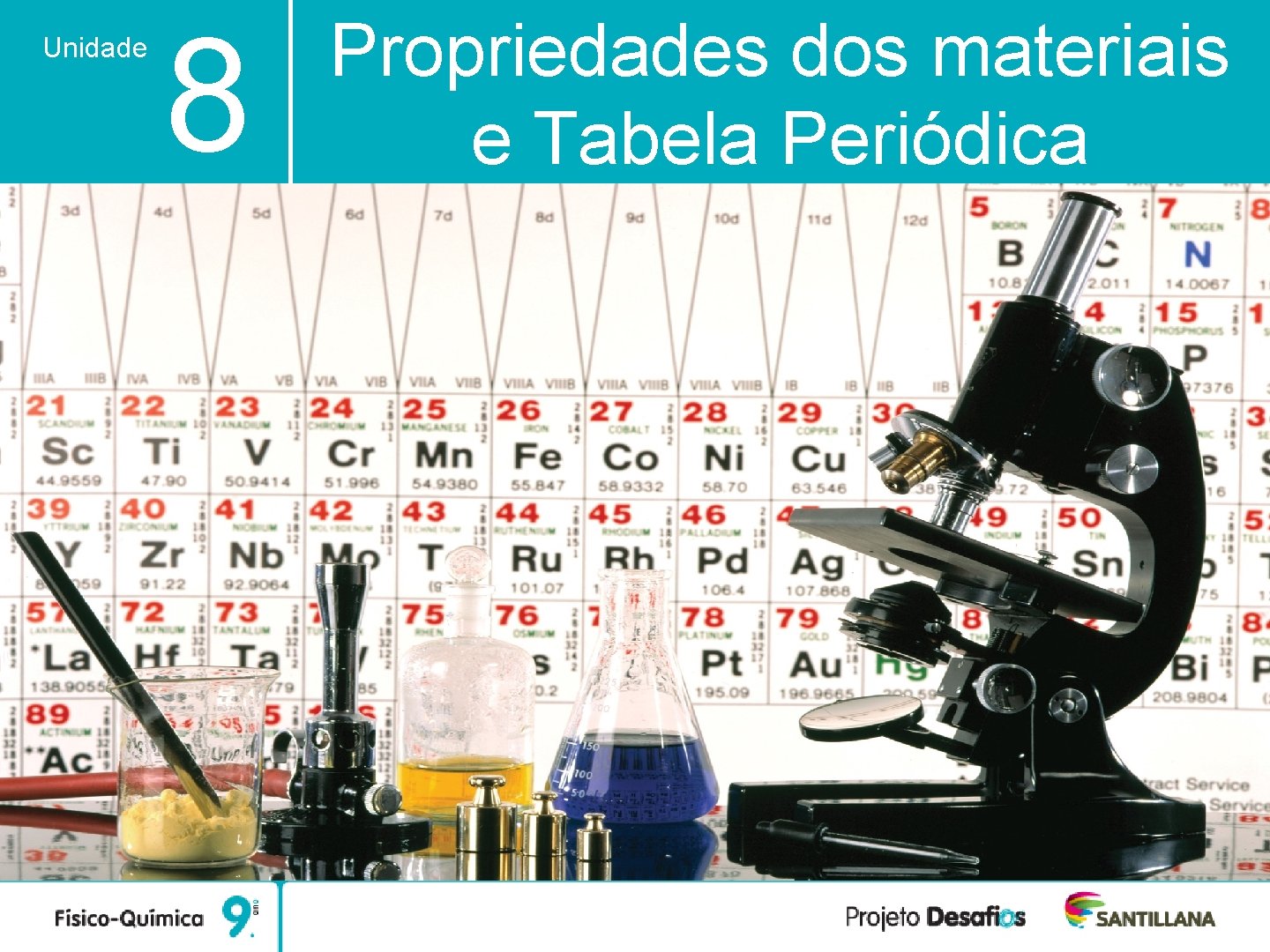 Unidade 8 Propriedades dos materiais e Tabela Periódica 