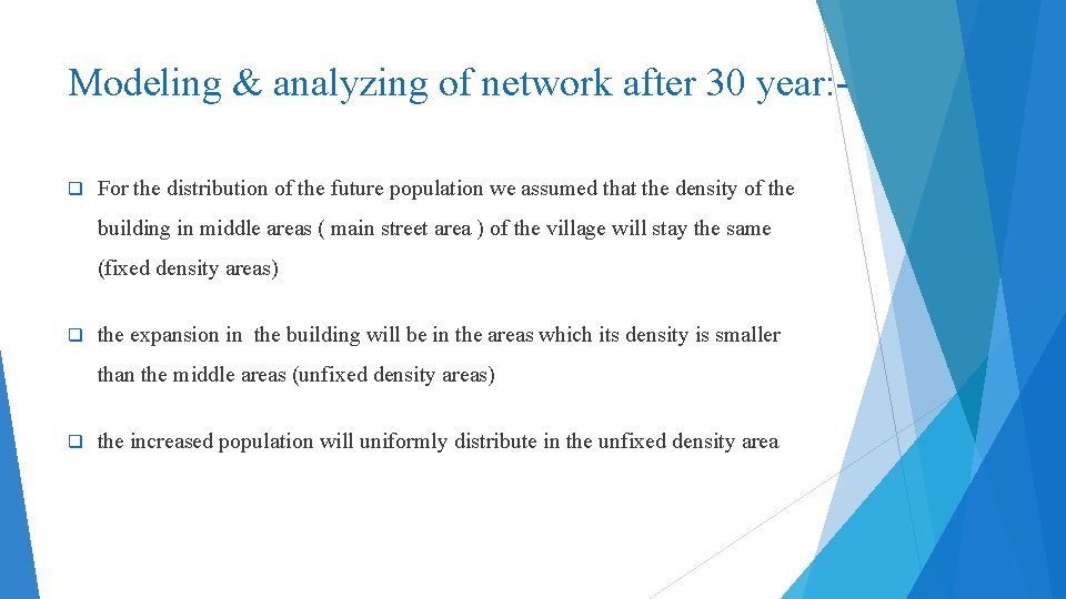 Modeling & analyzing of network after 30 year: q For the distribution of the