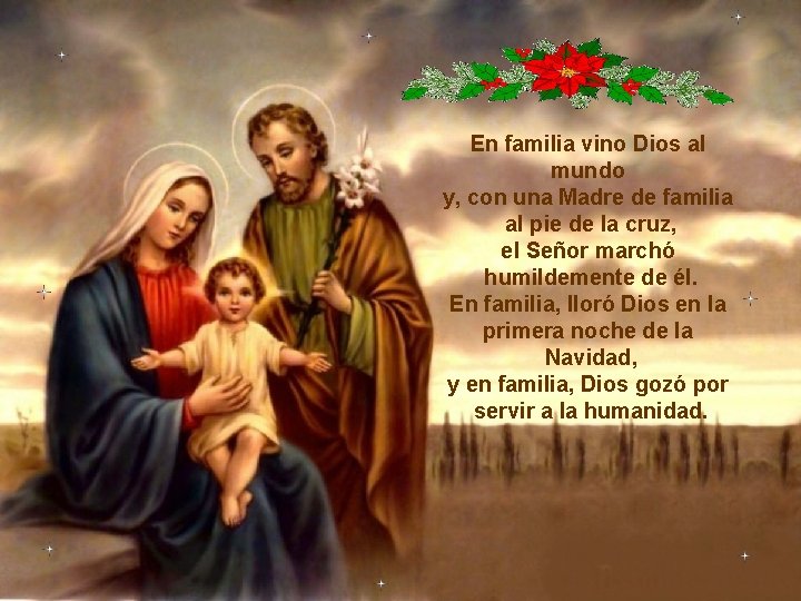 En familia vino Dios al mundo y, con una Madre de familia al pie