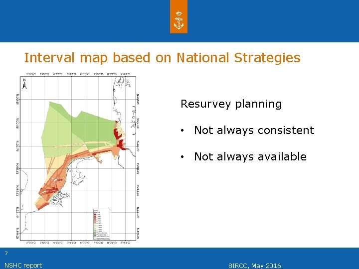 Interval map based on National Strategies Resurvey planning • Not always consistent • Not Interval map based on National Strategies Resurvey planning • Not always consistent • Not