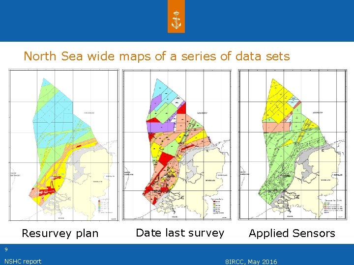 North Sea wide maps of a series of data sets Resurvey plan Date last