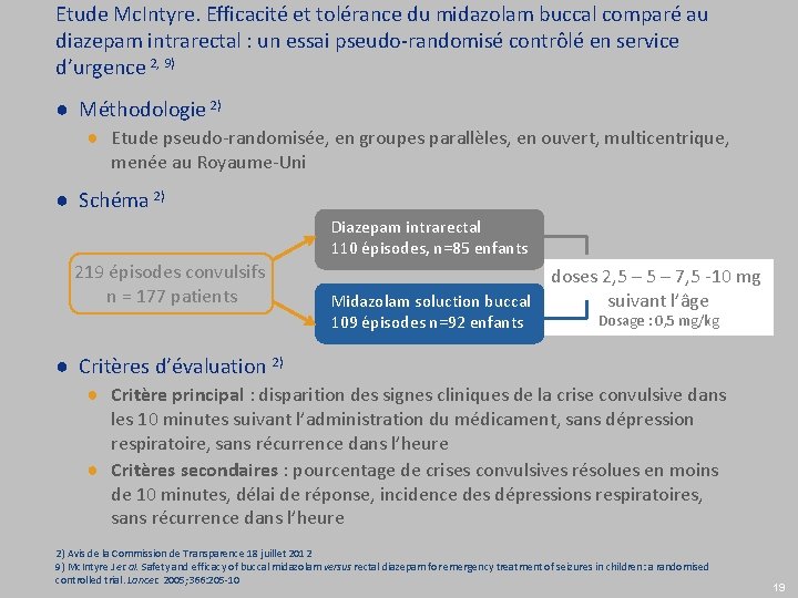 Etude Mc. Intyre. Efficacité et tolérance du midazolam buccal comparé au diazepam intrarectal :