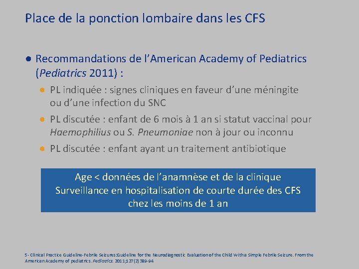 Place de la ponction lombaire dans les CFS ● Recommandations de l’American Academy of