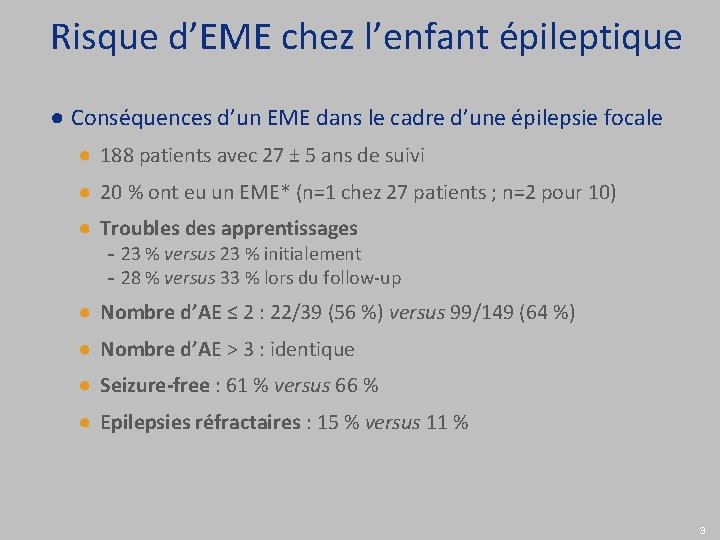 Risque d’EME chez l’enfant épileptique ● Conséquences d’un EME dans le cadre d’une épilepsie