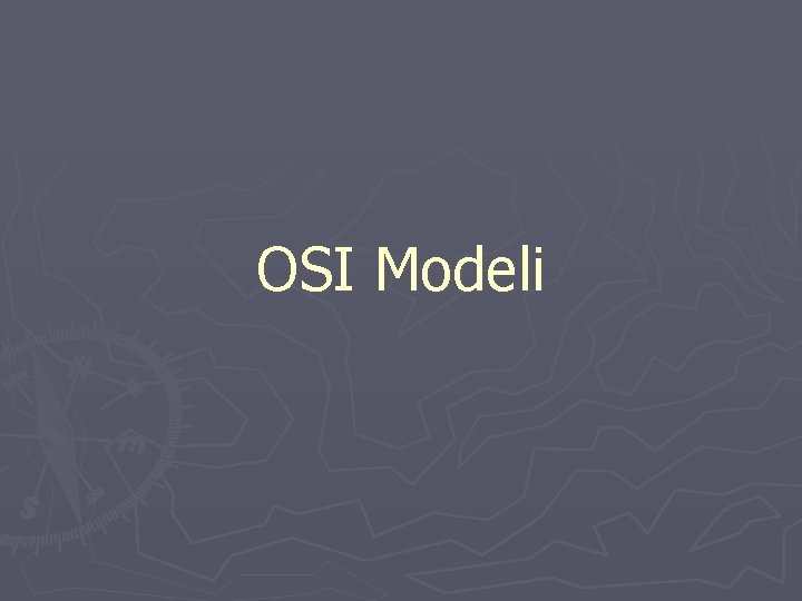 OSI Modeli 