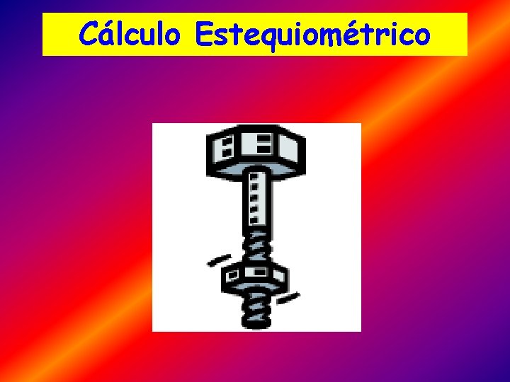 Cálculo Estequiométrico 