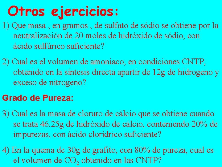 Otros ejercicios: 1) Que masa , en gramos , de sulfato de sódio se