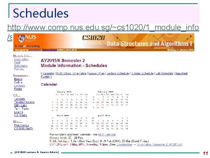 Schedules http: //www. comp. nus. edu. sg/~cs 1020/1_module_info /sched. html [CS 1020 Lecture 0: Schedules http: //www. comp. nus. edu. sg/~cs 1020/1_module_info /sched. html [CS 1020 Lecture 0: