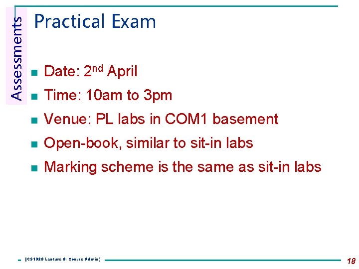 Assessments Practical Exam n Date: 2 nd April n Time: 10 am to 3 Assessments Practical Exam n Date: 2 nd April n Time: 10 am to 3