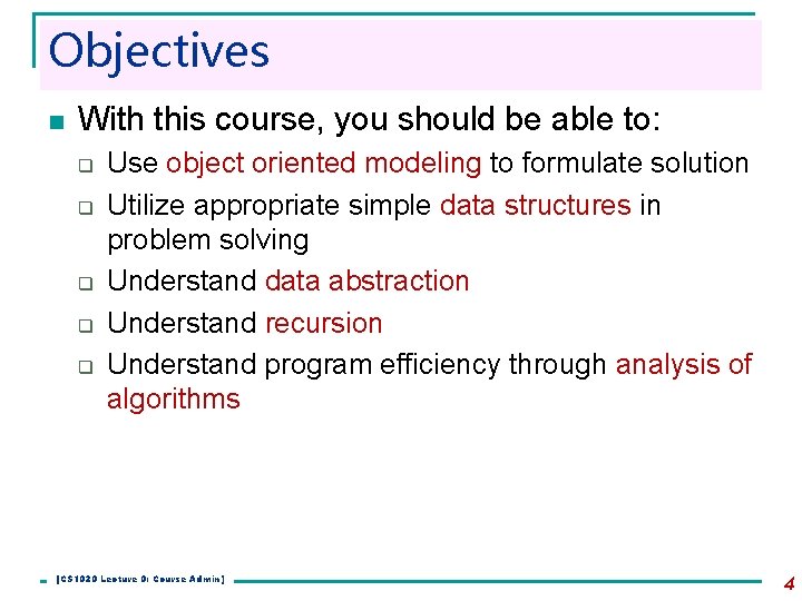 Objectives n With this course, you should be able to: q q q Use Objectives n With this course, you should be able to: q q q Use