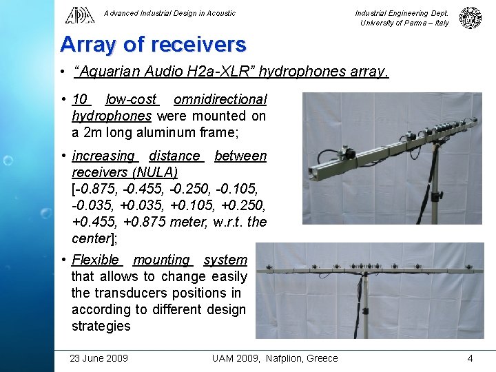 Advanced Industrial Design in Acoustic Industrial Engineering Dept. University of Parma – Italy Array