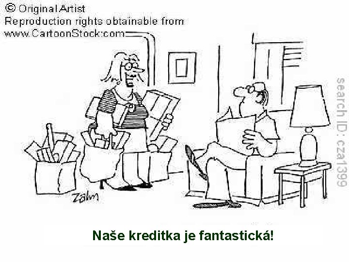 Naše kreditka je fantastická! 