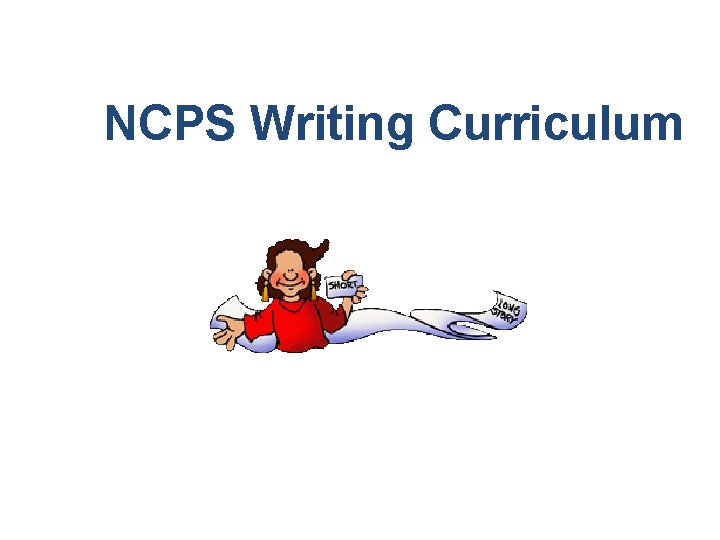 NCPS Writing Curriculum 