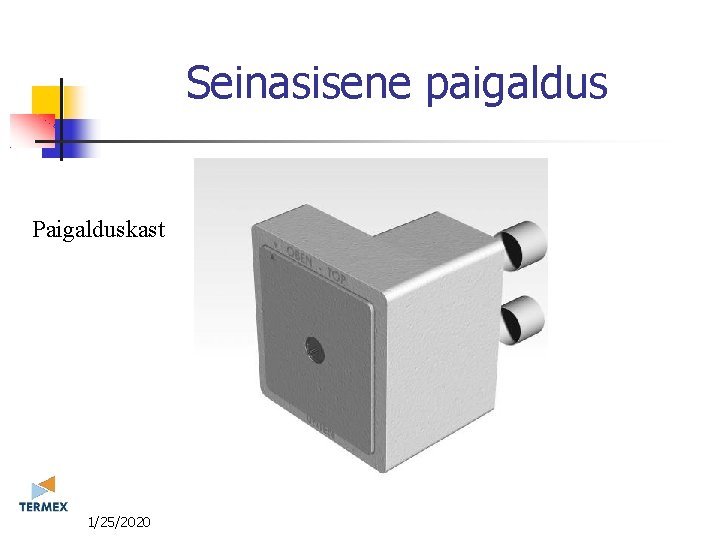 Seinasisene paigaldus Paigalduskast 11/25/2020 