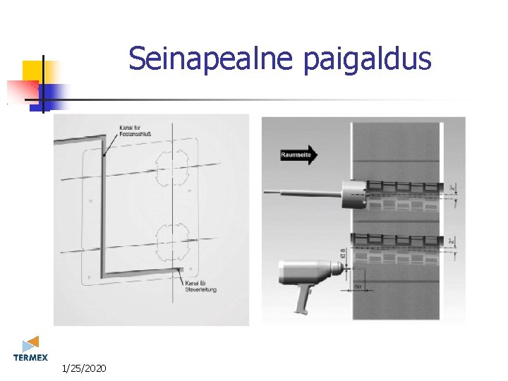 Seinapealne paigaldus 11/25/2020 