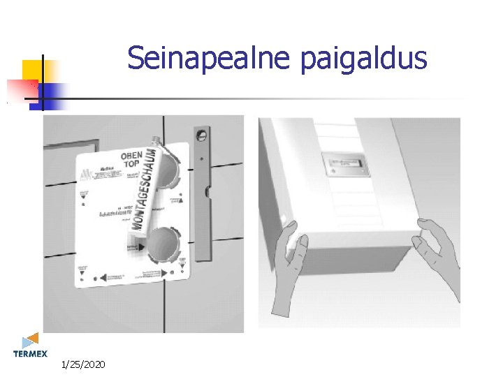 Seinapealne paigaldus 11/25/2020 