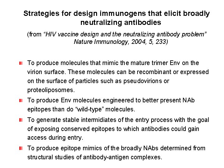 Strategies for design immunogens that elicit broadly neutralizing antibodies (from “HIV vaccine design and